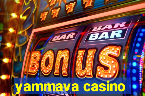 yammava casino