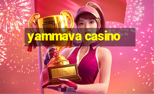 yammava casino