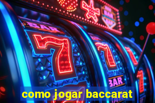 como jogar baccarat