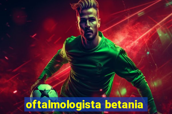 oftalmologista betania