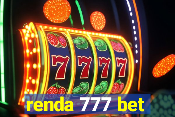 renda 777 bet