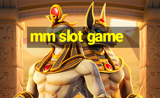 mm slot game