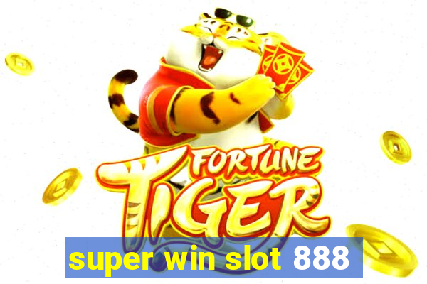 super win slot 888