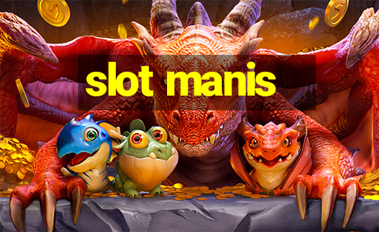 slot manis