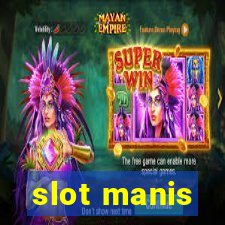 slot manis