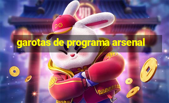 garotas de programa arsenal