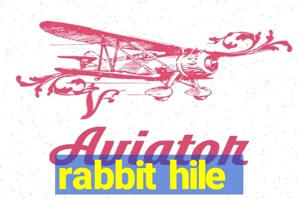 rabbit hile