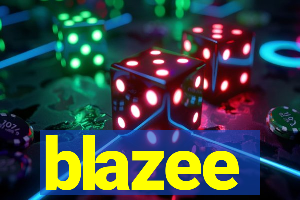 blazee