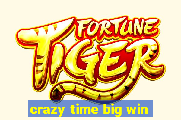 crazy time big win