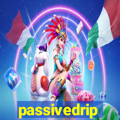 passivedrip