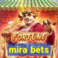 mira bets