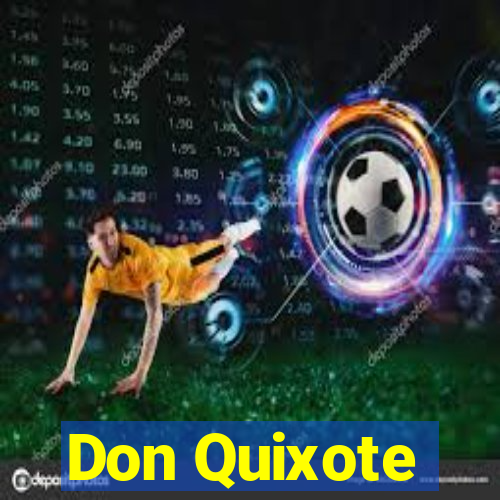 Don Quixote