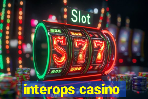 interops casino