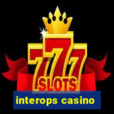 interops casino