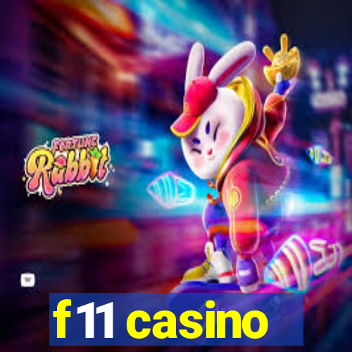 f11 casino