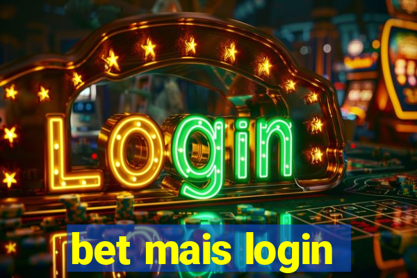 bet mais login