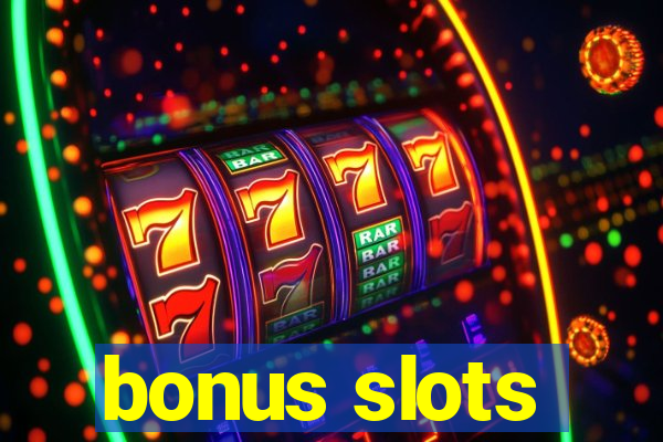 bonus slots