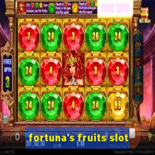 fortuna's fruits slot