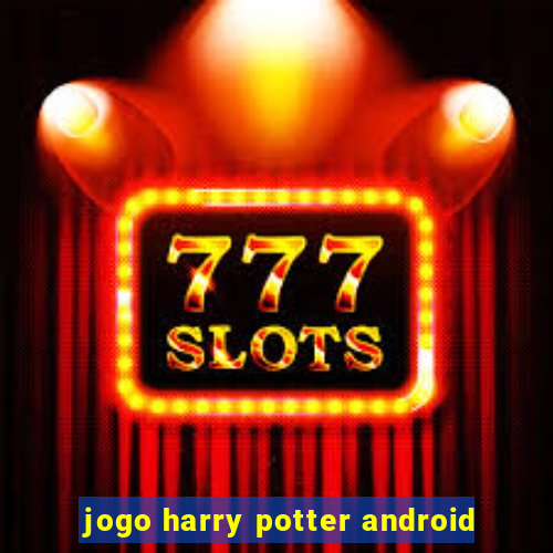 jogo harry potter android