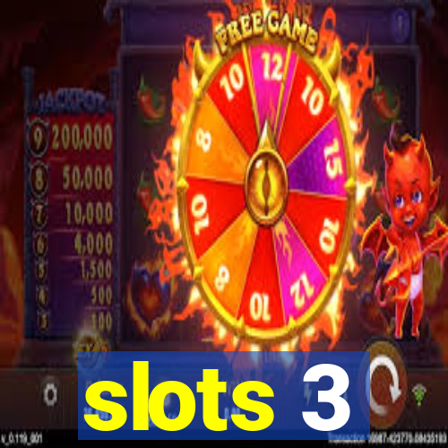 slots 3