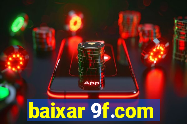 baixar 9f.com