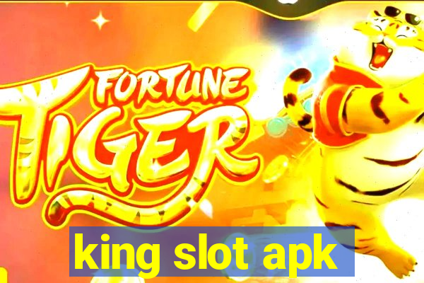 king slot apk