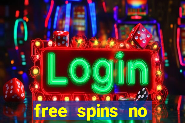 free spins no deposit casino