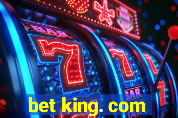 bet king. com