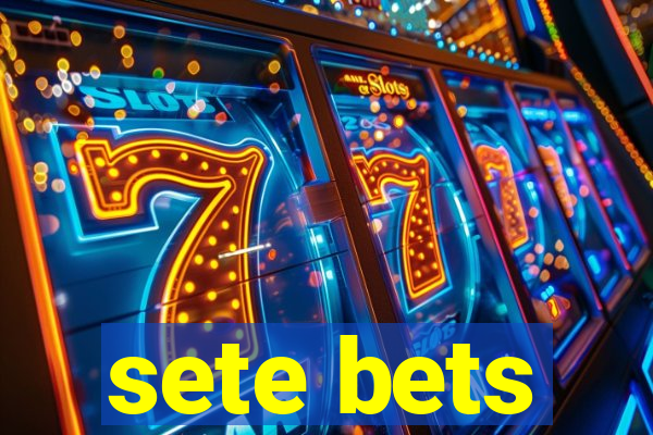 sete bets