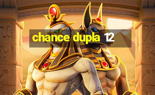 chance dupla 12