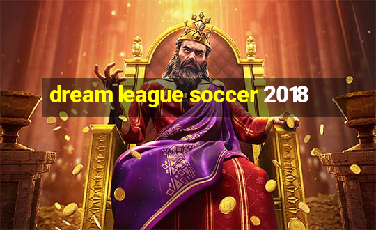 dream league soccer 2018