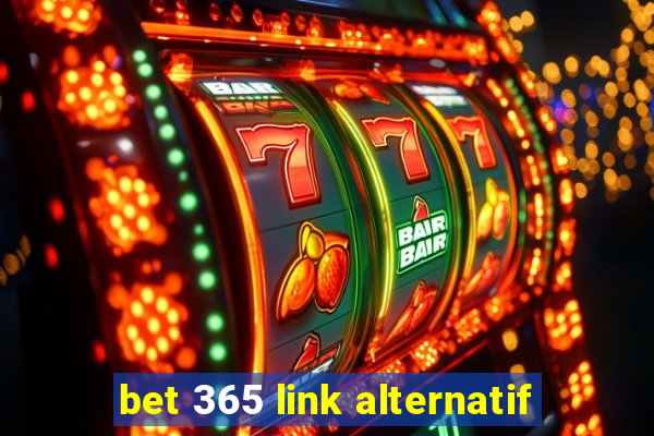 bet 365 link alternatif