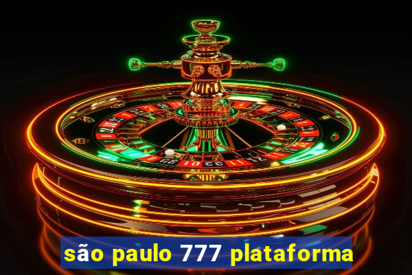 são paulo 777 plataforma