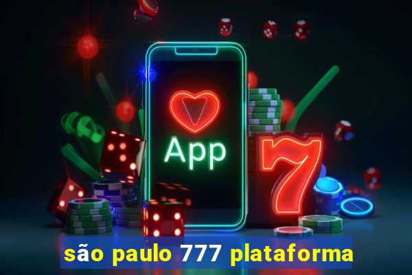 são paulo 777 plataforma