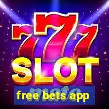 free bets app