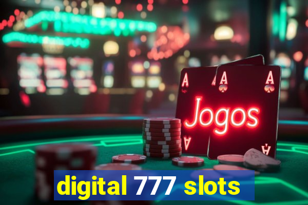 digital 777 slots