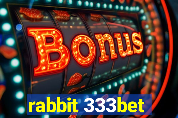 rabbit 333bet