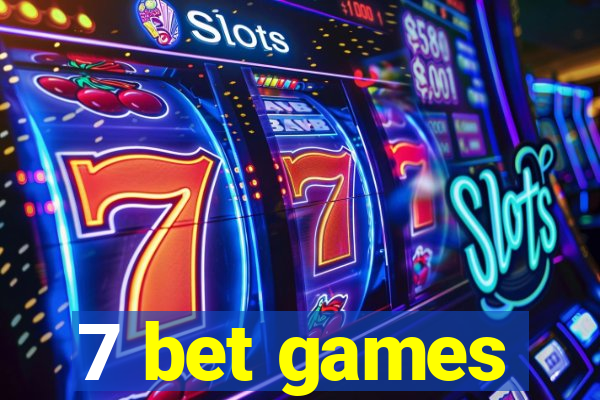 7 bet games