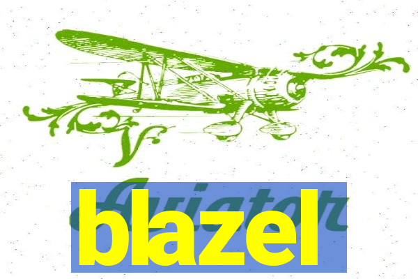 blazel