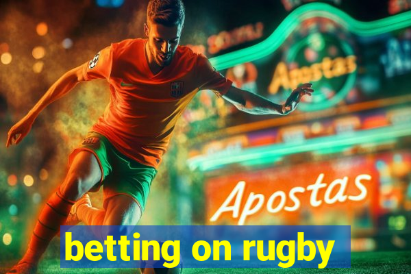 betting on rugby