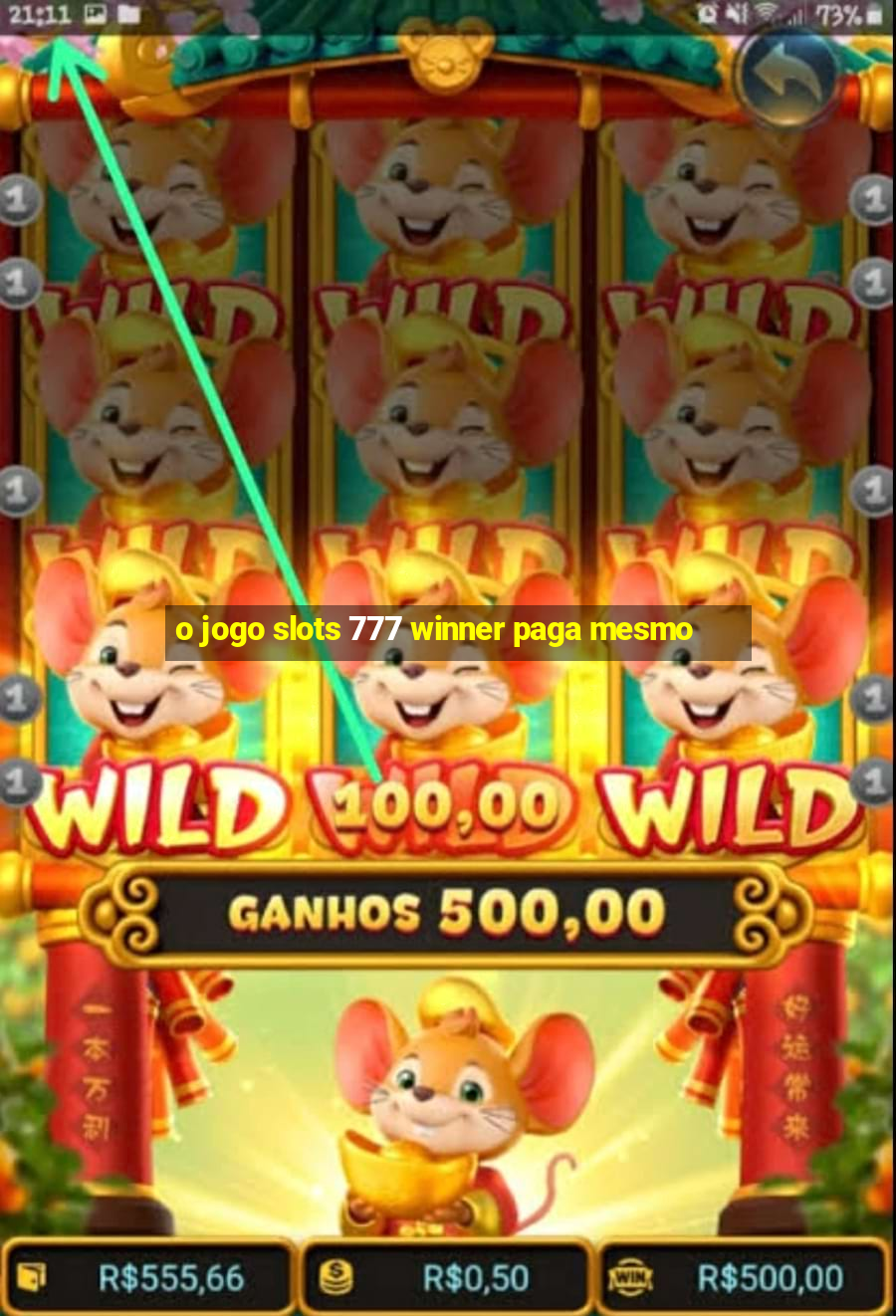 o jogo slots 777 winner paga mesmo