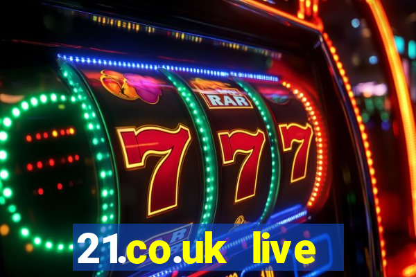 21.co.uk live casino offer