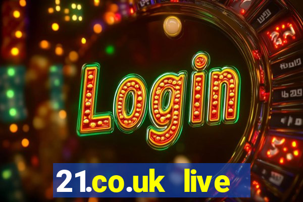 21.co.uk live casino offer