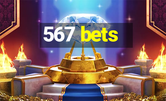 567 bets