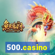 500.casino