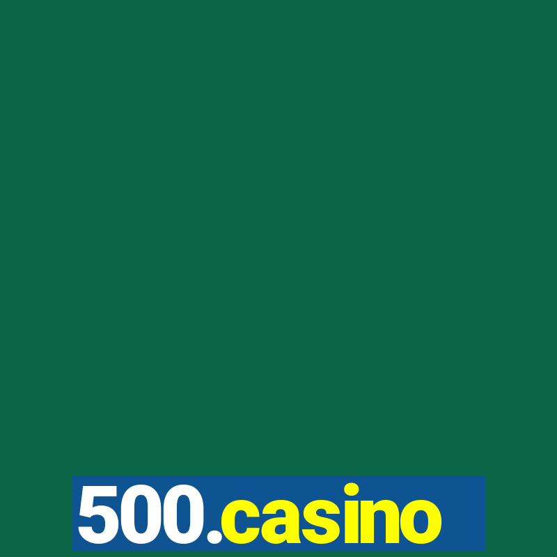 500.casino