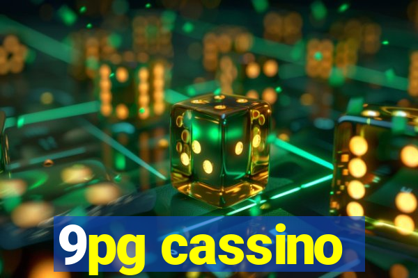 9pg cassino