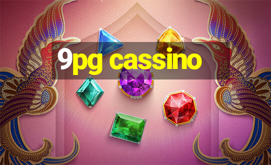 9pg cassino