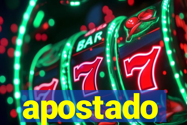 apostado