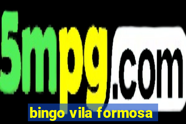 bingo vila formosa